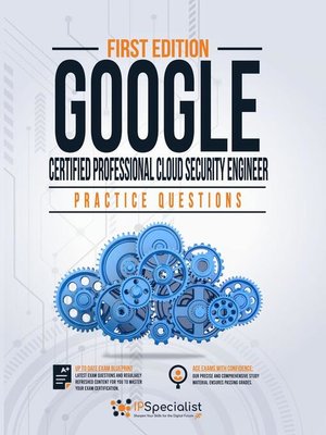 cover image of Google Certified Professional Cloud Security Engineer Practice Questions